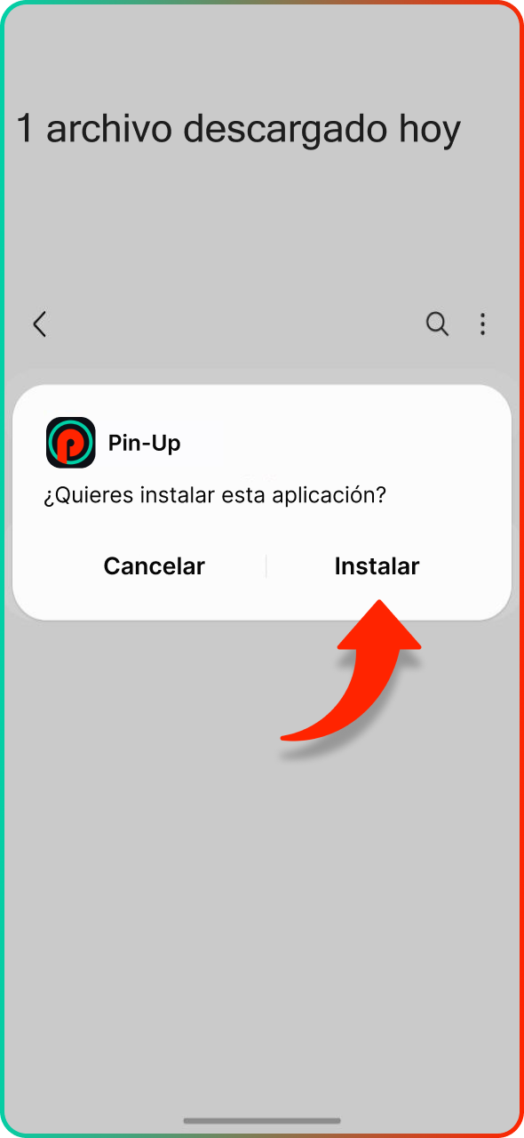 Confirma la instalación de la aplicación Pin-Up.