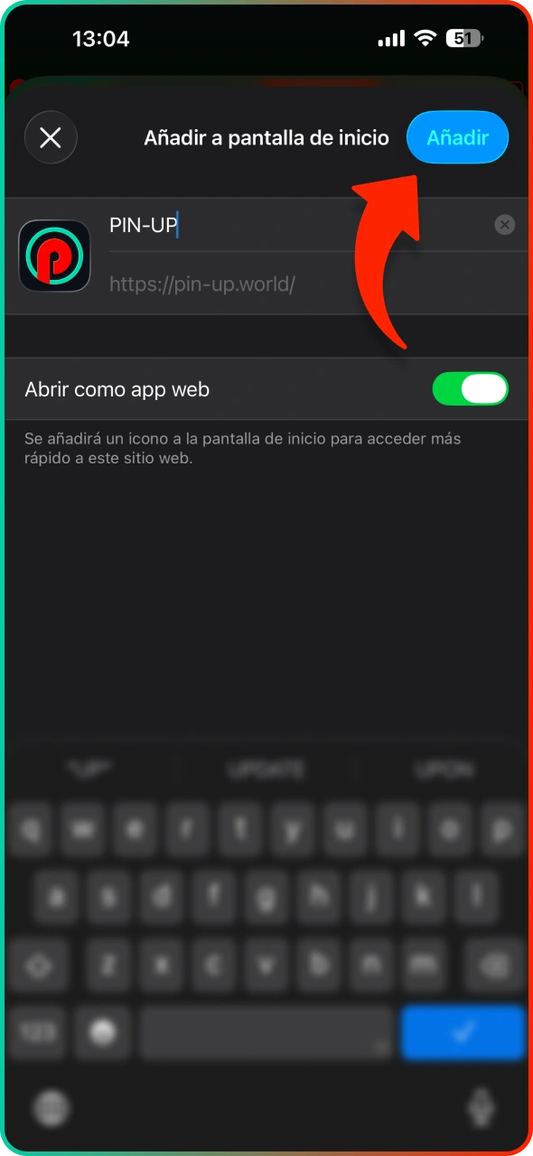 Verifique el nombre de Pin-Up y toque Añadir.